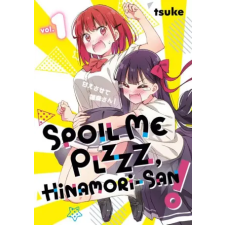 Kodansha America, Inc Spoil Me Plzzz, Hinamori-San! 1 | V01 egyéb könyv