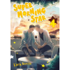 Kodansha America, Inc SUPER MORNING STAR V04 | V04