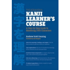  Kodansha Kanji Learner's Course – Andrew Scott-Conning idegen nyelvű könyv