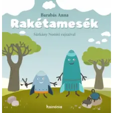Koinónia Kiadó Rakétamesék gyermek- és ifjúsági könyv