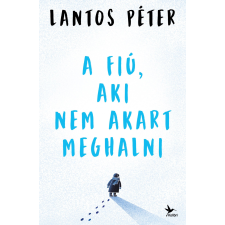 Kolibri A fiú, aki nem akart meghalni regény