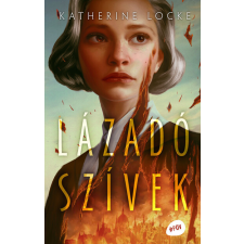 Kolibri Gyerekkönyv Kiadó Lázadó szívek - Katherine Locke gyermek- és ifjúsági könyv