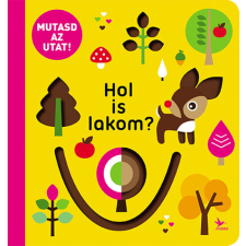 Kolibri Gyerekkönyvkiadó Kft Mutasd az utat! - Hol is lakom? gyermek- és ifjúsági könyv