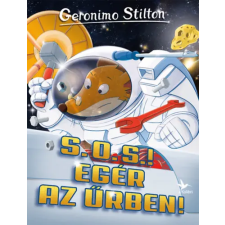 Kolibri Gyerekkönyvkiadó Kft S. O. S.! Egér az űrben! gyermek- és ifjúsági könyv