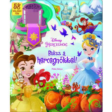 Kolibri Kiadó Bulizz a hercegnőkkel! gyermek- és ifjúsági könyv