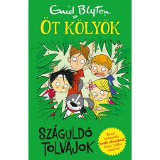 Kolibri Kiadó Enid Blyton - Száguldó tolvajok - Öt kölyök 6. gyermek- és ifjúsági könyv