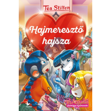 Kolibri Kiadó Hajmeresztő hajsza - Tea Angyalai (9789634376897) gyermek- és ifjúsági könyv