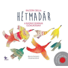 Kolibri Kiadó KACZÚR CSILLA - HÉTMADÁR - A KATÁNG EGYÜTTES ELÕADÁSÁBAN - CD MELLÉKLETTEL