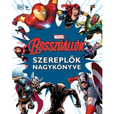 Kolibri Kiadó Marvel: Bosszúállók - Szereplők nagykönyve (A) gyermek- és ifjúsági könyv