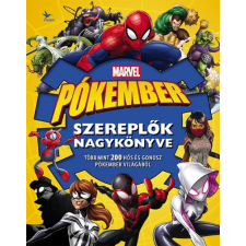 Kolibri Kiadó Marvel Pókember: Szereplők nagykönyve gyermek- és ifjúsági könyv