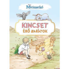 Kolibri Kiadó Micimackó - Kincset érő barátok gyermek- és ifjúsági könyv