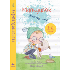 Kolibri Kiadó Sipos Nikolett: Mantyusok - Bátorság, Tomi! - Feladatgyűjtemény 1-2. osztályosok részére irodalom