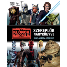 Kolibri Kiadó Star Wars: A klónok háborúja - Szereplők nagykönyve (A) gyermek- és ifjúsági könyv