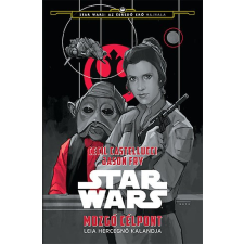 Kolibri Kiadó Star Wars - Mozgó célpont - Leia hercegnő kalandja gyermek- és ifjúsági könyv
