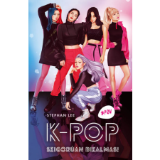 Kolibri Kiadó Stephan Lee - K-Pop - Szigorúan bizalmas! gyermek- és ifjúsági könyv