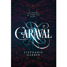 Kolibri Kiadó Stephanie Garber - Caraval - puha kötés regény