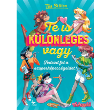 Kolibri Kiadó Tea Stilton - Te is különleges vagy! gyermek- és ifjúsági könyv