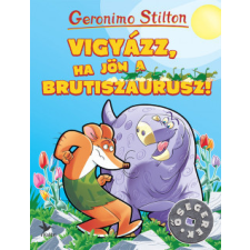 Kolibri Kiadó Vigyázz, ha jön a Brutiszaurusz! gyermek- és ifjúsági könyv