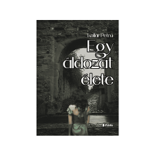 Kollár Petra Kollár Petra - Egy áldozat élete egyéb könyv