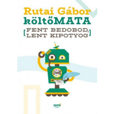 költőMATA - Fent bedobod, lent kipotyog regény