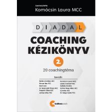 Komócsin Laura DIADAL Coaching kézikönyv 2. - 20 coaching téma (BK24-215400) gazdaság, üzlet