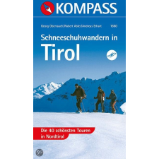 Kompass 1860. Tirol, Schneeschuhwandern in túraatlasz Wanderatlanten irodalom