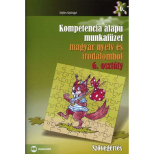  Kompetencia alapú munkafüzet magyar nyelv és irodalomból 7. osztály - Szövegértés tankönyv