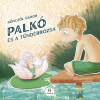 Könczöl Gábor - Palkó és a Tündérrózsa