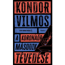 Kondor Vilmos - A koronaőr második tévedése regény