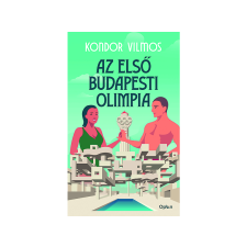  Kondor Vilmos - Az első budapesti olimpia regény