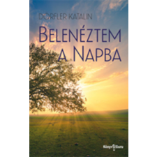 Könyv Guru Belenéztem a Napba irodalom