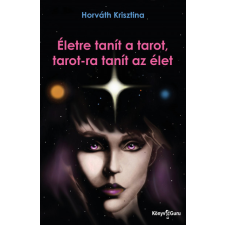 Könyv Guru Életre tanít a tarot, tarot-ra tanít az élet ezoterika