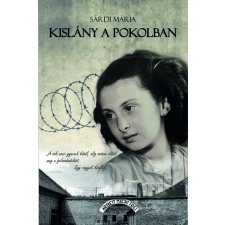 Könyv Népe Kiadó Kft. Kislány a pokolban történelem