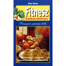 Könyvmíves Könyvkiadó Fitnesz szakácskönyv - Könnyű és egészséges ételek gasztronómia