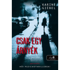 Könyvmolyképző Karine Giebel - Csak egy árnyék regény