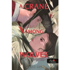 Könyvmolyképző Kiadó A Crane Among Wolves – Daru a farkasok között idegen nyelvű könyv