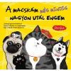 Könyvmolyképző Kiadó A macskám még mindig nagyon utál engem