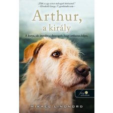 Könyvmolyképző Kiadó Arthur, akirály - a kutya, aki átszelte a dzsungelt, hogy otthonra leljen gyermek- és ifjúsági könyv