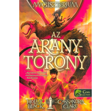 Könyvmolyképző Kiadó Az aranytorony /Magisztérium 5. regény
