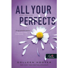 Könyvmolyképző Kiadó Colleen Hoover - All Your Perfects - Minden tökéletesed regény