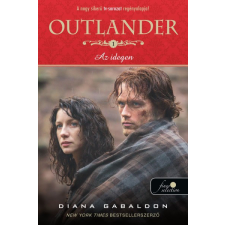 Könyvmolyképző Kiadó Diana Gabaldon - Outlander 1. - Az idegen regény