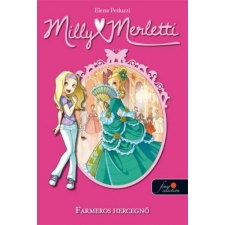 Könyvmolyképző Kiadó Elena Peduzzi - Milly Merletti 1. - Divatálmok - Farmeros hercegnő gyermek- és ifjúsági könyv