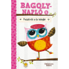Könyvmolyképző Kiadó FESZTIVÁL A FA TETEJÉN - BAGOLYNAPLÓ 1.