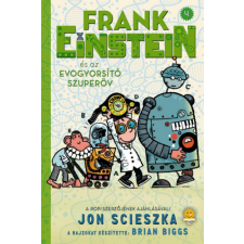 Könyvmolyképző Kiadó Frank Einstein és az EvoGyorsító Szuperöv - Frank Einstein 4. gyermek- és ifjúsági könyv