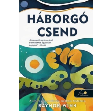 Könyvmolyképző Kiadó Háborgó csend (A tenger útja 2.) regény