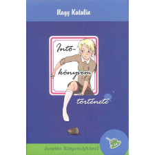 Könyvmolyképző Kiadó Intőkönyvem története regény