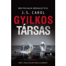 Könyvmolyképző Kiadó J. S. Carol: Gyilkos társas regény