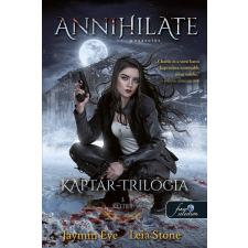 Könyvmolyképző Kiadó Jaymin Eve - Leia Stone - Annihilate - Apokalipszis - Kaptár trillógia 3. regény