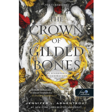 Könyvmolyképző Kiadó Jennifer L. Armentrout - The Crown of Gilded Bones - Az aranyozott csontkorona (Vér és Hamu 3.) regény