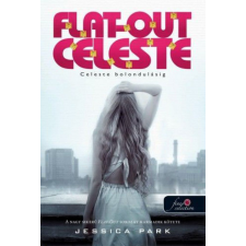 Könyvmolyképző Kiadó Jessica Park - Flat-Out Celeste - Celeste bolondulásig szórakozás